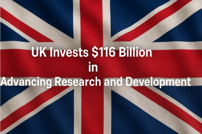 UK Invests $116 Billion in Advancing Research and Development – A New Era of Innovation Begins